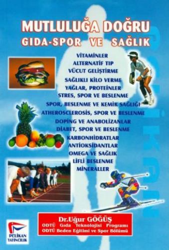 Mutluluğa Doğru / Gıda-Spor ve Sağlık