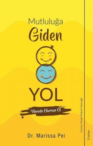 Mutluluğa Giden Yol - Nerede Olursan Ol