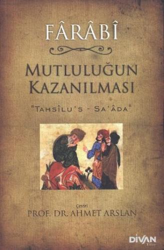 Mutluluğun Kazanılması (Tahsilu's-Sa'ada)