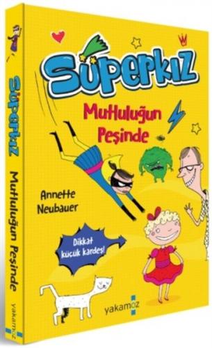 Mutluluğun Peşinde - Süperkız