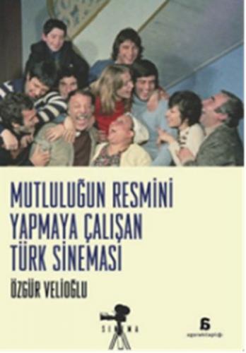 Kurye Kitabevi - Mutluluğun Resmini Yapmaya Çalışan Türk Sineması