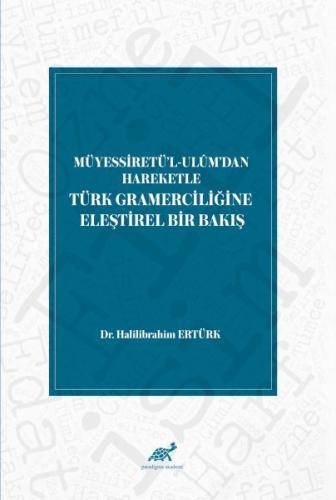 Kurye Kitabevi - Müyessiretü'l-Ulüm'dan Hareketle Türk Gramerciliğine 