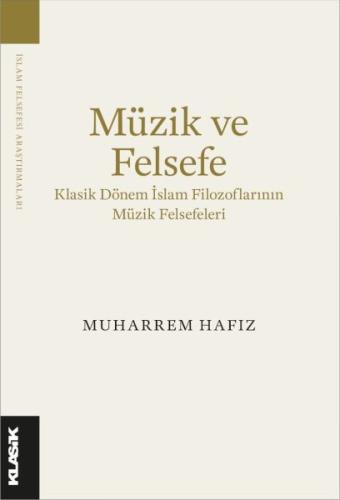 Kurye Kitabevi - Müzik ve Felsefe Klasik Dönem İslam Filozoflarının Mü