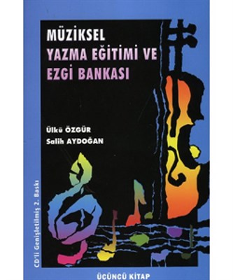 Müziksel Yazma Eğitimi ve Ezgi Bankası (3. Kitap)