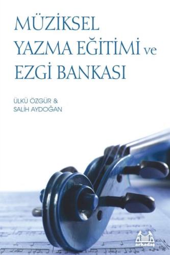 Müziksel Yazma Eğitimi ve Ezgi Bankası - Münzevi Kitabevi