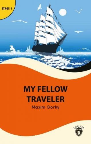 Kurye Kitabevi - My Fellow Traveler Stage 1 İngilizce Hikaye (Alıştırm
