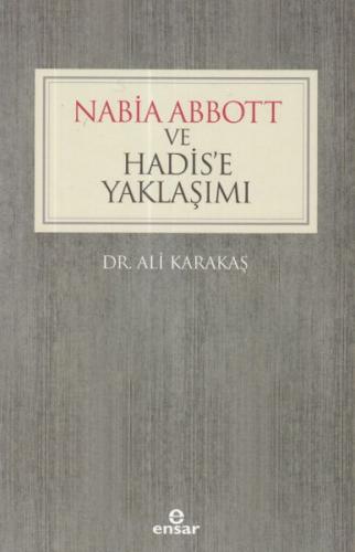 Nabia Abbott ve Hadis’e Yaklaşımı - Münzevi Kitabevi