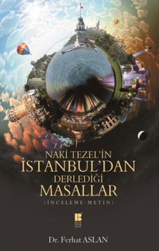 Kurye Kitabevi - Naki Tezelin İstanbuldan Derlediği Masallar
