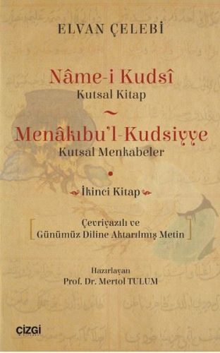 Name-i Kudsi (Kutsal Kitap) - Menakıbu'l - Kudsiyye(Kutsal Menkabeler) İkinci Kitap