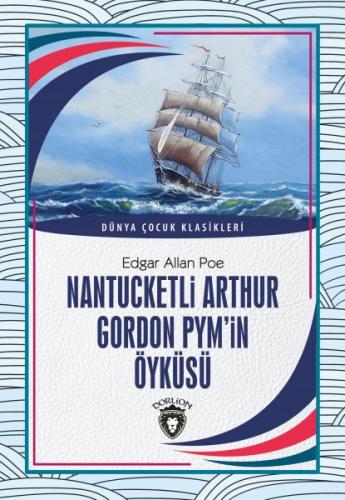 Kurye Kitabevi - Nantucketli Arthur Gordon Pym’İn Öyküsü Dünya Çocuk K