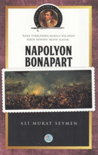 Kurye Kitabevi - Büyük Komutanlar Dizisi - Napolyon Bonapart