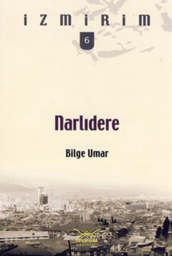 Kurye Kitabevi - İzmirim-6: Narlıdere