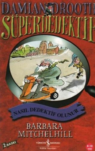 Nasıl Dedektif Olunur / Süper Dedektif Damian Drooth - Münzevi Kitabev