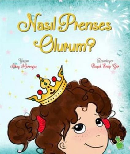 Kurye Kitabevi - Nasıl Prenses Olurum