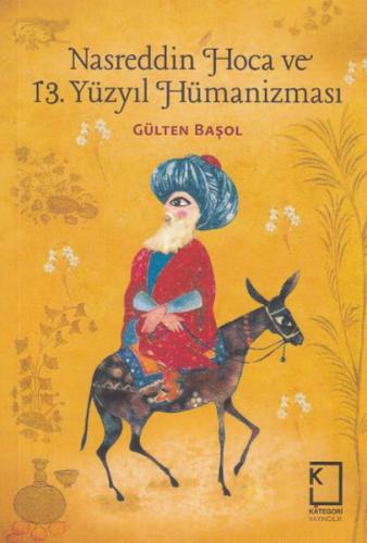 Kurye Kitabevi - Nasreddin Hoca ve 13 Yüzyıl Hümanizması