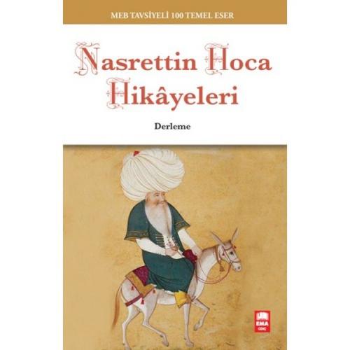 Nasrettin Hoca Hikayeleri (MEB Tavsiyeli 100 Temel Eser)