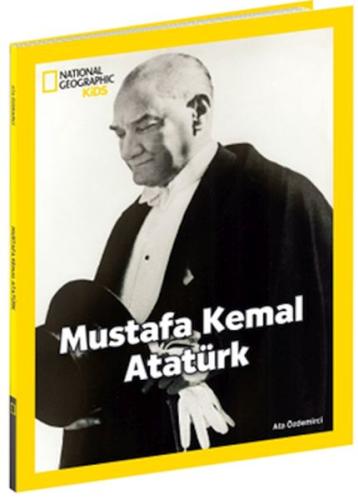 Kurye Kitabevi - National Geographic Kids Mustafa Kemal Atatürk