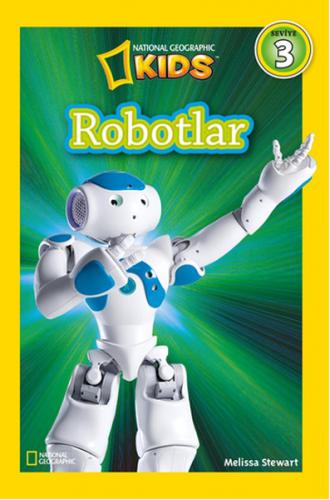 Kurye Kitabevi - National Geographic Kids Robotlar-Seviye 3