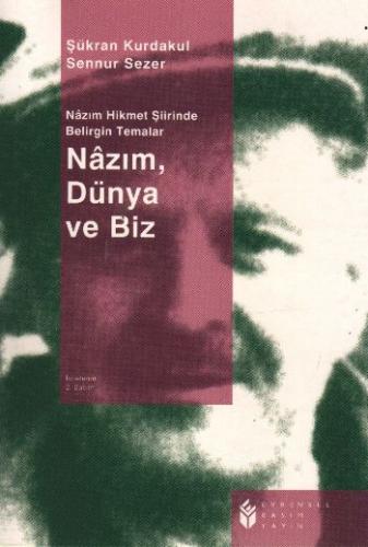 Nazım, Dünya ve Biz - Münzevi Kitabevi