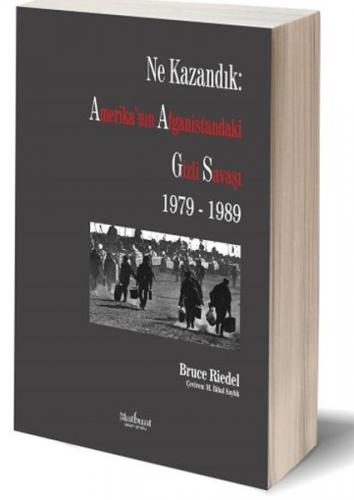 Kurye Kitabevi - Ne Kazandık-Amerikanın Afganistandaki Gizli Savaşı 19