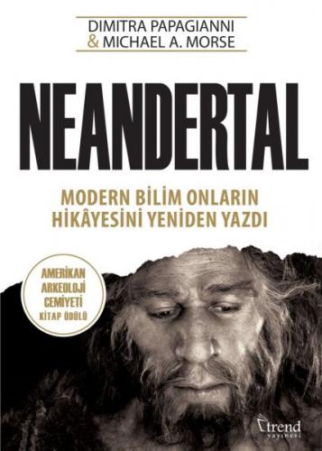 Kurye Kitabevi - Neandertal-Modern Bilim Onların Hikayesini Yeniden Ya