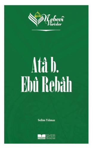 Kurye Kitabevi - Nebevi Varisler 15 Ata b. Ebu Rebah