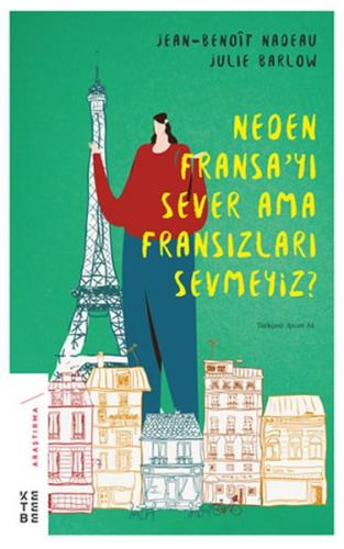 Kurye Kitabevi - Neden Fransayı Sever Ama Fransızları Sevmeyiz