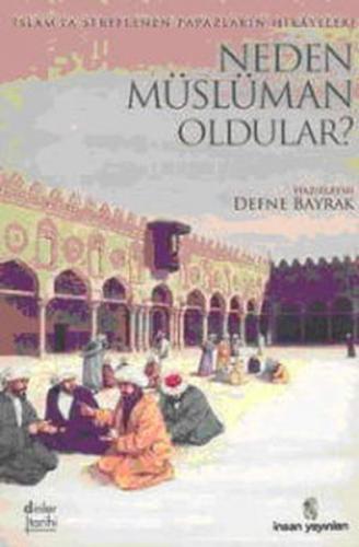 Kurye Kitabevi - Neden Müslüman Oldular?