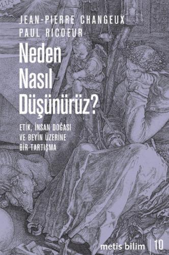 Neden Nasıl Düşünürüz?  Etik, İnsan Doğası ve Beyin Üzerine Bir Tartışma