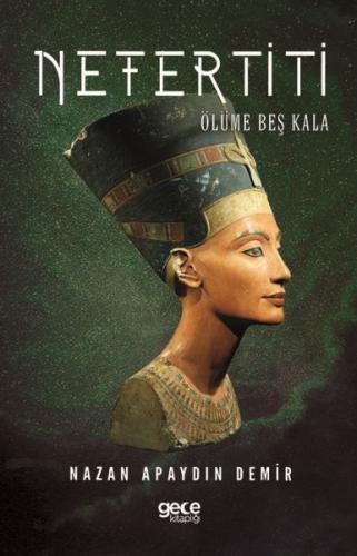 Kurye Kitabevi - Nefertiti - Ölüme Bes Kala