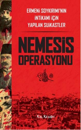 Kurye Kitabevi - Nemesis Operasyonu-Ermeni Soykırımının İntikamı İçin 
