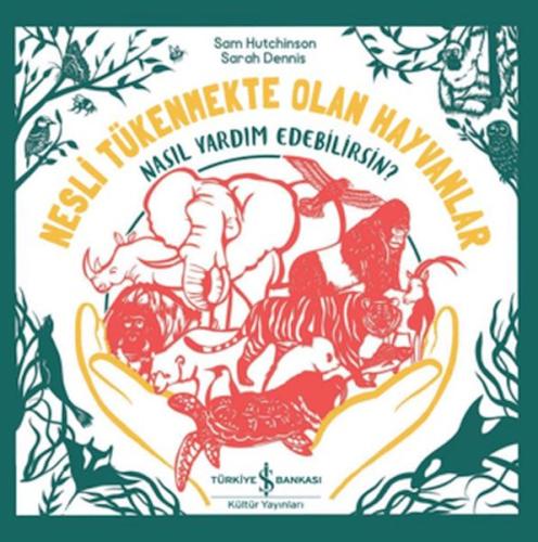 Nesli Tükenmekte Olan Hayvanlar - Nasıl Yardım Edebilirsin?