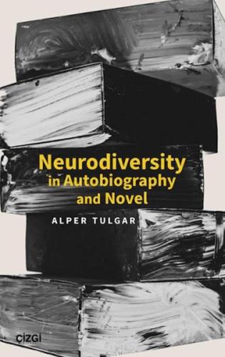 Neurodiversity In Autobiography and Novel - Münzevi Kitabevi