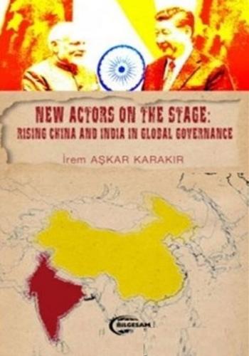 Kurye Kitabevi - New Actors on the Stage: Rising China and İndia in Gl