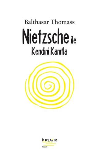Kurye Kitabevi - Nıetzsche İle Kendini Kanıtla