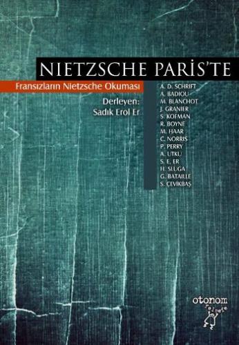Kurye Kitabevi - Nietzsche Pariste Fransızların Nietzsche Okuması