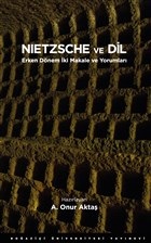 Kurye Kitabevi - Nietzsche ve Dil Erken Dönem İki Makale ve Yorumları