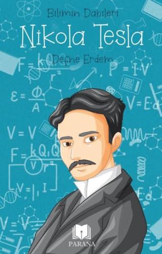 Nikola Tesla - Bilimin Dahileri - Münzevi Kitabevi