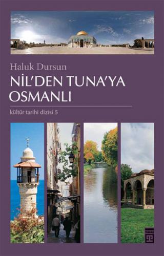 Kurye Kitabevi - Kültür Tarihi Dizisi-5: Nil'den Tuna'ya Osmanlı