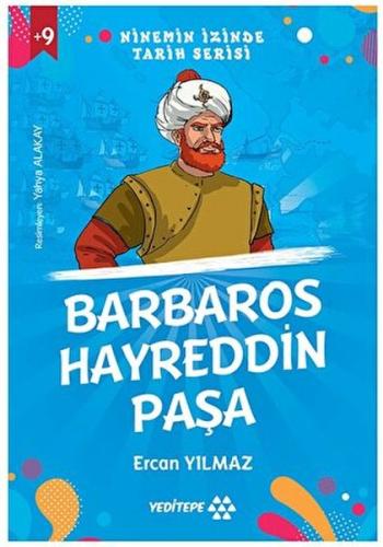 Kurye Kitabevi - Ninemin İzinde Tarih Serisi - Barbaros Hayreddin Paşa