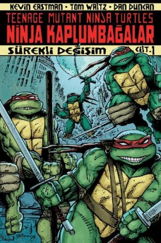 Kurye Kitabevi - Ninja Kaplumbağalar Cilt 1 Sürekli Değişim