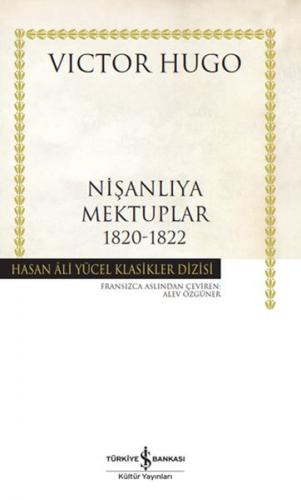 Kurye Kitabevi - Nişanlıya Mektuplar 1820-1822 - Hasan Ali Yücel Klasi