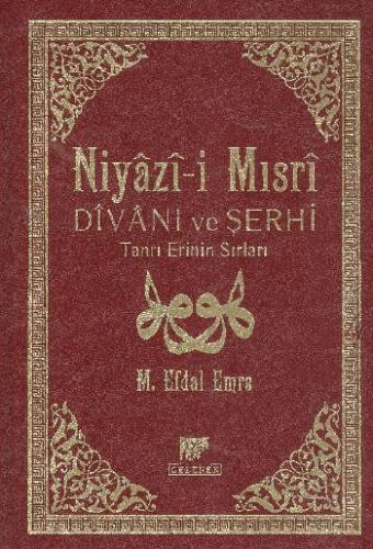 Niyazi-i Mısri Divanı ve Şerhi (Şamua-Ciltli) Tanrı Erinin Sırları - M