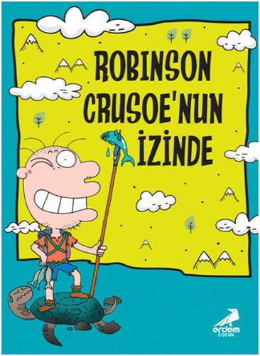 Kurye Kitabevi - Nobinsonun Maceraları 1-Robinson Crusoeun İzinde