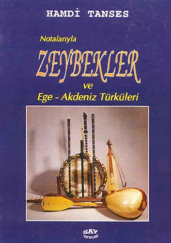 Kurye Kitabevi - Notalarıyla Zeybek Ege Akdeniz Türküleri