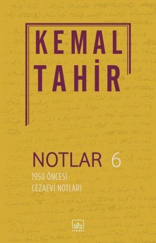 Notlar 6 - 1950 Öncesi Cezaevi Notları