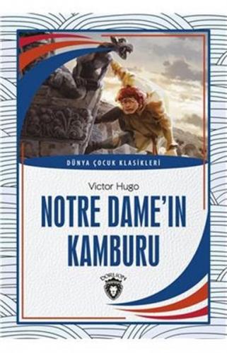 Notre Dame´ın Kamburu Dünya Çocuk Klasikleri (7-12 Yaş)
