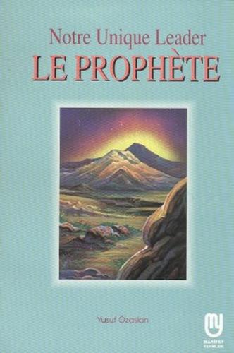 Kurye Kitabevi - Notre Unique Leader Le Prophete