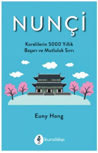 Kurye Kitabevi - Nunçi Korelilerin 500 Yıllık Başarı ve Mutluluk Sırrı