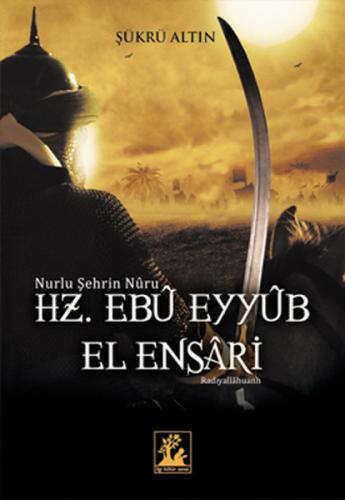 Kurye Kitabevi - Nurlu Şehrin Nuru Hz. Ebu Eyyub el Ensari